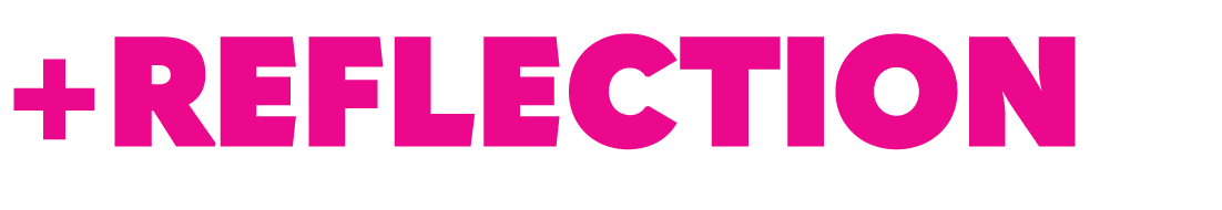 +REFLECTION 