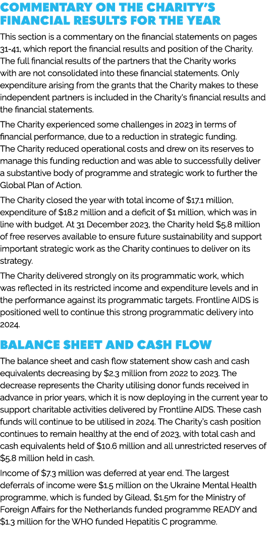 COMMENTARY ON THE CHARITY’S FINANCIAL RESULTS FOR THE YEAR This section is a commentary on the financial statements o...