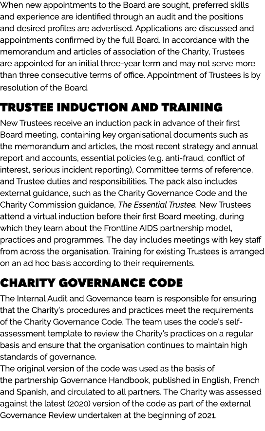 When new appointments to the Board are sought, preferred skills and experience are identified through an audit and th...