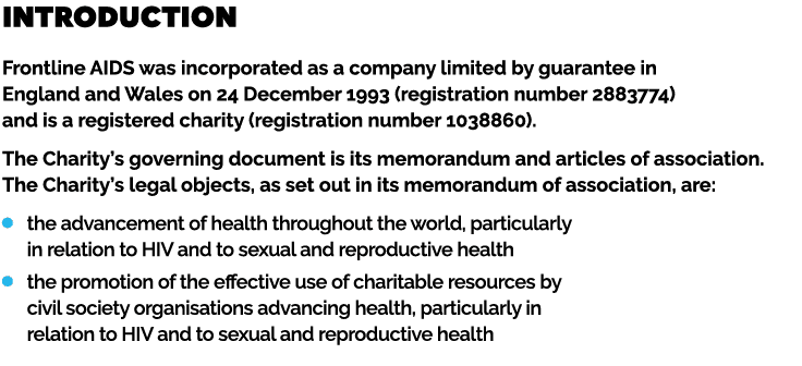 INTRODUCTION Frontline AIDS was incorporated as a company limited by guarantee in England and Wales on 24 December 19...