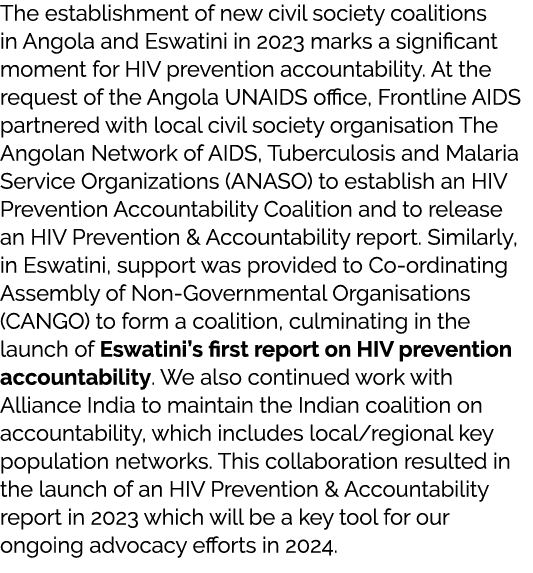 The establishment of new civil society coalitions in Angola and Eswatini in 2023 marks a significant moment for HIV p...