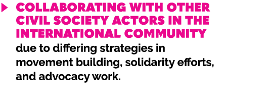 ￼ Collaborating with other civil society actors in the international community due to differing strategies in movemen...