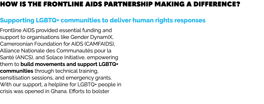 How is the Frontline AIDS partnership making a difference? Supporting LGBTQ+ communities to deliver human rights resp...