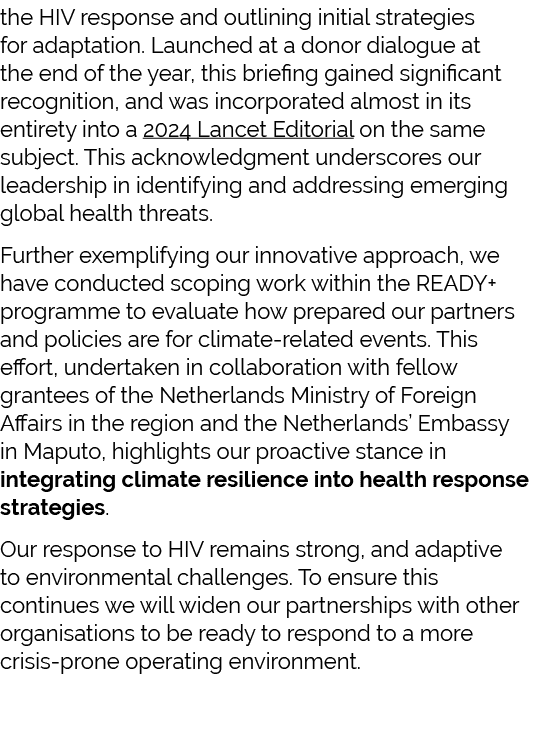 the HIV response and outlining initial strategies for adaptation. Launched at a donor dialogue at the end of the year...