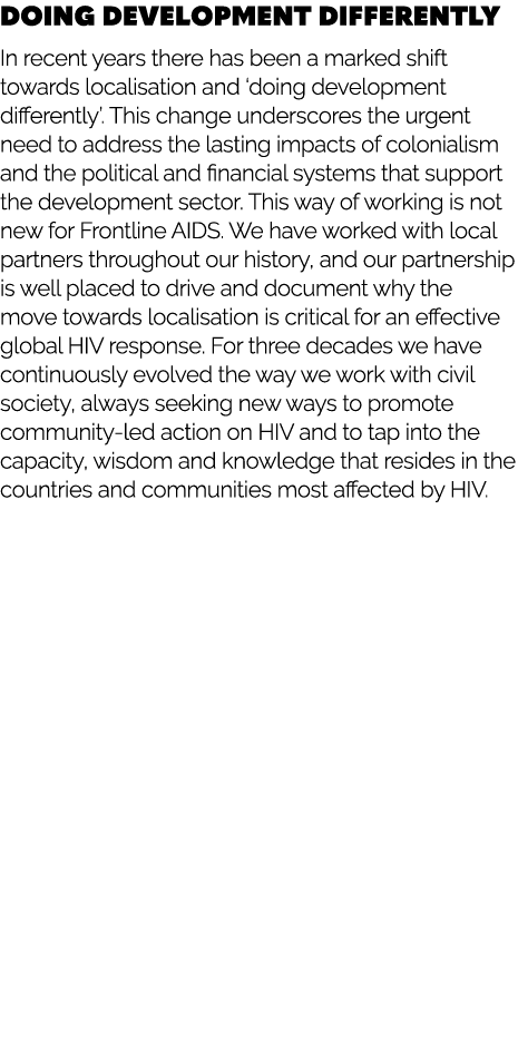 Doing development differently In recent years there has been a marked shift towards localisation and ‘doing developme...