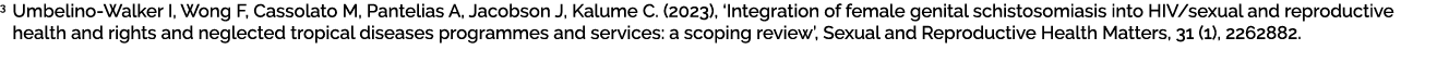 3 Umbelino Walker I, Wong F, Cassolato M, Pantelias A, Jacobson J, Kalume C. (2023), ‘Integration of female genital s...