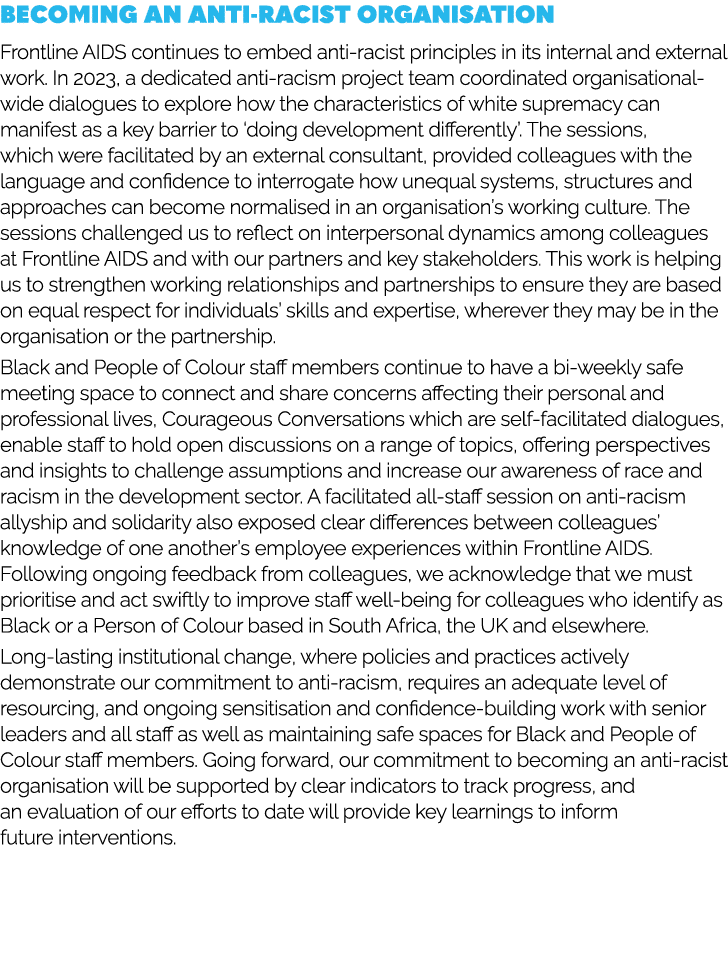 Becoming an anti racist organisation Frontline AIDS continues to embed anti racist principles in its internal and ext...