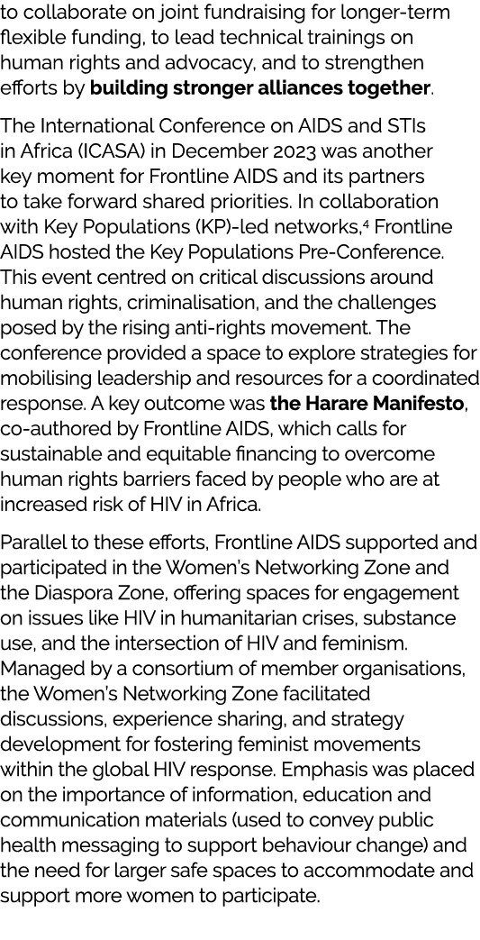 to collaborate on joint fundraising for longer term flexible funding, to lead technical trainings on human rights and...