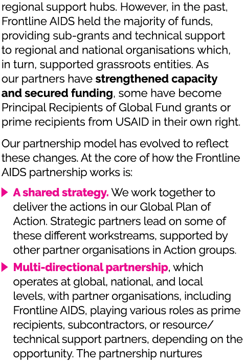 regional support hubs. However, in the past, Frontline AIDS held the majority of funds, providing sub grants and tech...