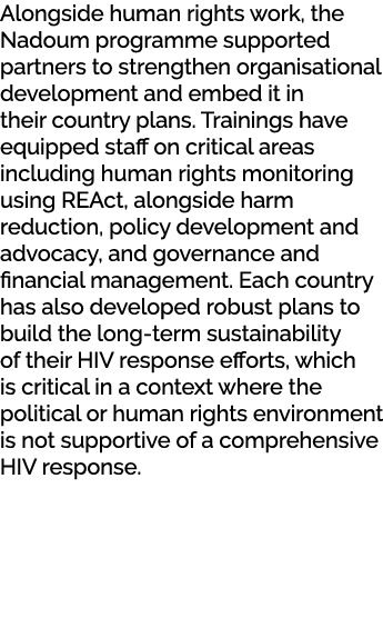 Alongside human rights work, the Nadoum programme supported partners to strengthen organisational development and emb...