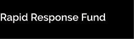  Rapid Response Fund