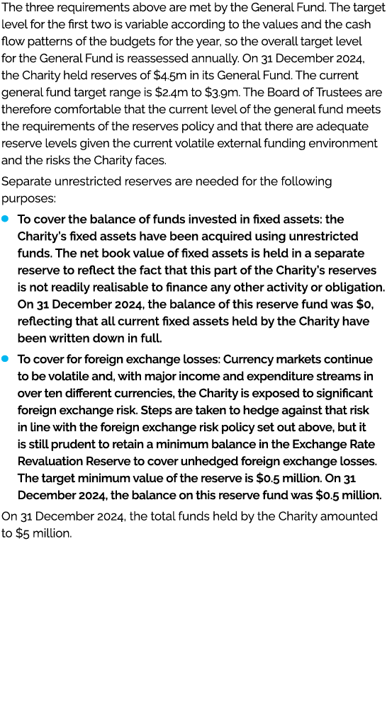 The three requirements above are met by the General Fund. The target level for the first two is variable according to...