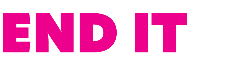 END IT