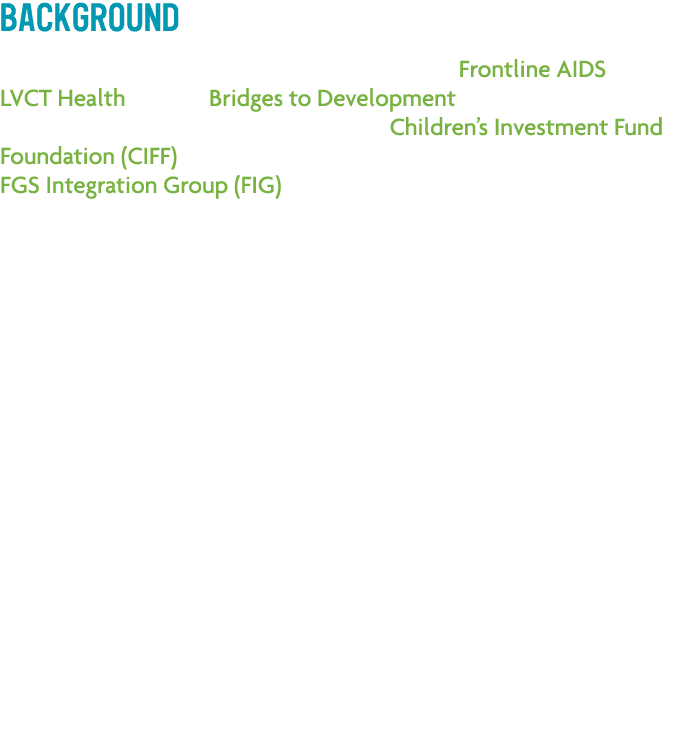 Background This Global Resource has been developed by Frontline AIDS, LVCT Health and Bridges to Development as part ...