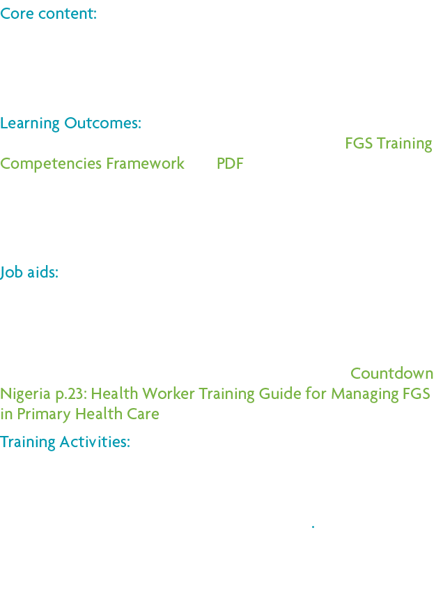 Core content: Each section suggests core content or topics that training needs to cover. The depth to which content i...