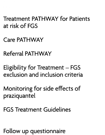 What Treatment PATHWAY for Patients at risk of FGS Care PATHWAY Referral PATHWAY Eligibility for Treatment – FGS excl...