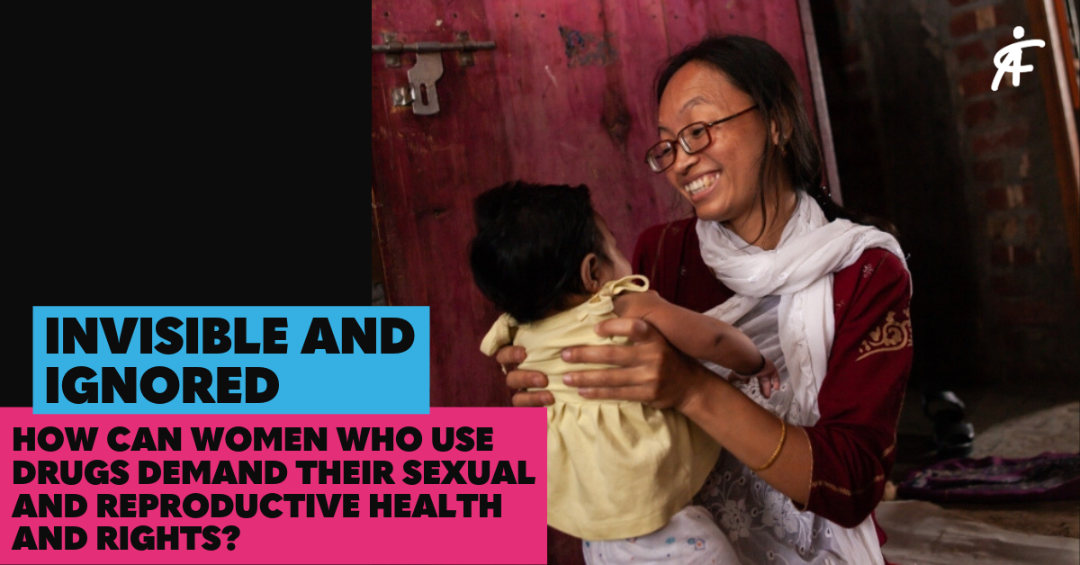 How Can Women Who Use Drugs Demand Their Sexual And Reproductive Health And Rights Frontline 9823