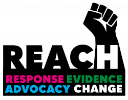 Image of the REACH logo, which has a fist raised and says: REACH Response Evidence Advocacy Change